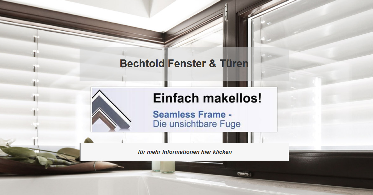 Fensterbau Waldsee - Bechtold Rolladen, Wintergärten, Terrassendächer
