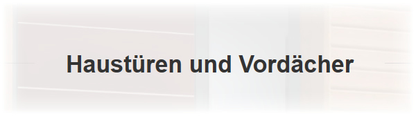 Haustür Vordach für  Gau-Heppenheim