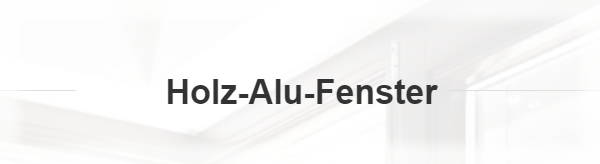 Holz Alu Fenster für  Ehningen